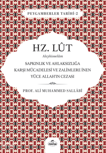 Hz. Lut Aleyhisselam;Sapkınlık Ve Ahlaksızlığa Karşı Mücadelesi ve Zal