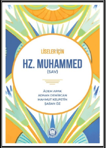 Hz. Muhammed (sav);Liseler İçin - M. Ü. İlahiyat Fakültesi Vakfı Yayın