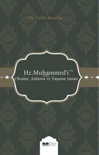 Hz Muhammedi sas Okuma Anlama ve Yaşama Sanatı - Siyer Yayınları - Sel