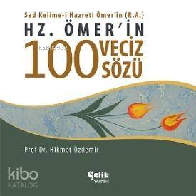 Hz. Ömer'in 100 Veciz Sözü - Çelik Yayınevi - Selamkitap.com'da