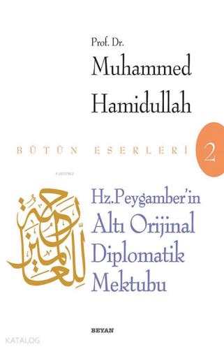 Hz. Peygamber'in Altı Diplomatik Mektubu - Beyan Yayınları - Selamkita