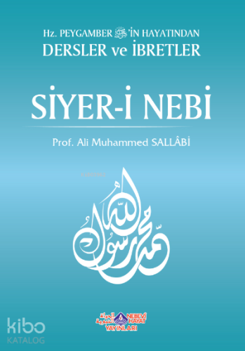 Hz. Peygamberin Hayatından Dersler Ve İbretler Siyer-İ Nebi (2 Cilt) -