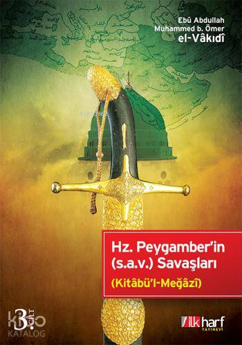 Hz. Peygamber'in (s.a.v.) Savaşları - 3 Cilt Takım - İlkharf Yayınları