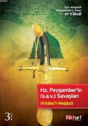 Hz. Peygamber'in (s.a.v.) Savaşları - 3. Cilt - İlkharf Yayınları - Se