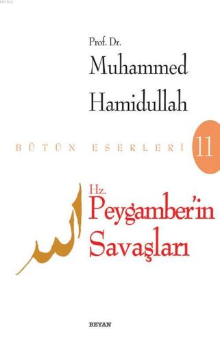 Hz. Peygamberin Savaşları - Beyan Yayınları - Selamkitap.com'da