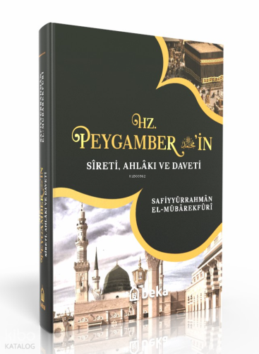 Hz. Peygamber'in Sireti Ahlakı Ve Daveti - Tek Cilt - Beka Yayınları -