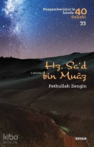 Hz. Sa'd bin Muaz; Peygamberimizin İzinde 40 Sahabi 33