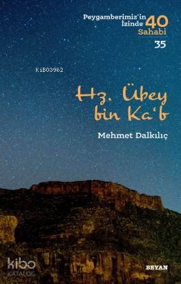 Hz. Übey bin Ka'b; Peygamberimiz'in İzinde 40 Sahabi/35 - Beyan Yayınl
