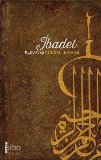 İbadet - Beyan Yayınları - Selamkitap.com'da