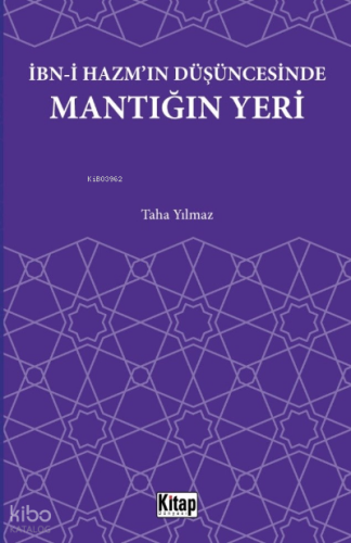 İbn-i Hazm'ın Düşüncesinde Mantığın Yeri - Kitap Dünyası - Selamkitap.