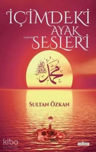 İçimdeki Ayak Sesleri - Kardelen Yayınları - Selamkitap.com'da