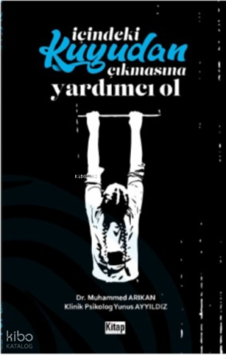 İçindeki Kuyudan Çıkmasına Yardımcı Ol