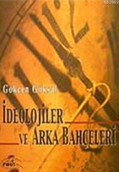 İdeolojiler ve Arka Bahçeleri - Ravza Yayınları - Selamkitap.com'da