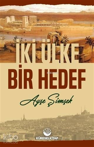 İki Ülke Bir Hedef - Küresel Kitap - Selamkitap.com'da