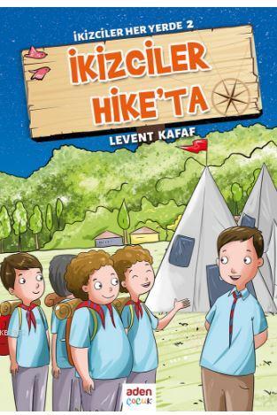 İkizciler Hike'ta; İkizciler Her Yerde - 2 - Aden Yayınları - Selamkit