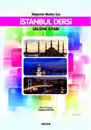 İlköğretim Okulları İçin İstanbul Dersi Çalışma Kitabı 3.Sınıf - Beyan