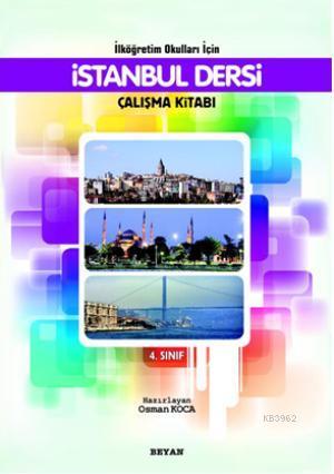 İlköğretim Okulları İçin İstanbul Dersi Çalışma Kitabı 4.Sınıf - Beyan
