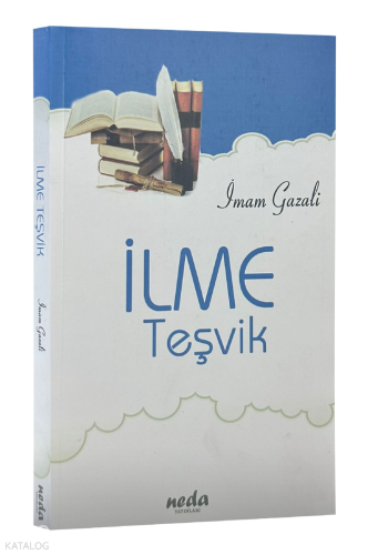 İlme Teşvik - Neda Yayınları - Selam Kitap