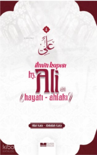 İlmin Kapısı Hz Ali Hayatı Ahlakı - Siyer Yayınları - Selamkitap.com'd