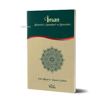 İman Alametleri, Sünnetleri ve Dereceleri - Nesaim Yayınları - Selamki