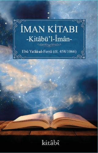 İman Kitabı - Kitabü'l İman - Kitabi Yayınevi - Selamkitap.com'da