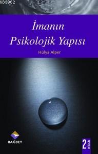 İmanın Psikolojik Yapısı - Rağbet Yayınları - Selamkitap.com'da