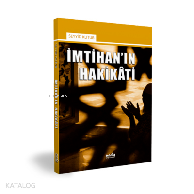 İmtihan'ın Hakikati