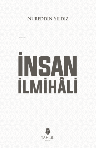 İnsan İlmihali - Tahlil Yayınları - Selamkitap.com'da