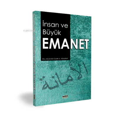 İnsan ve Büyük Emanet - Neda Yayınları - Selamkitap.com'da