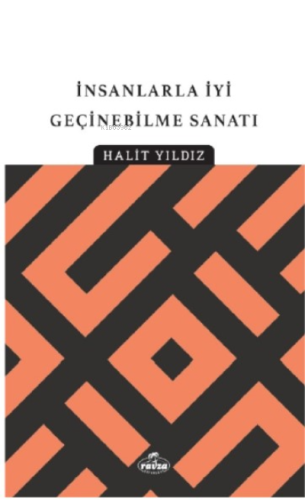 İnsanlarla İyi Geçinebilme Sanatı - Ravza Yayınları - Selamkitap.com'd