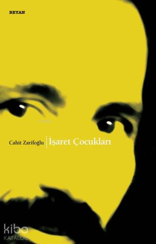 İşaret Çocukları - Beyan Yayınları - Selamkitap.com'da