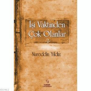 İşi Vaktinden Çok Olanlar 2 - Tahlil Yayınları - Selamkitap.com'da