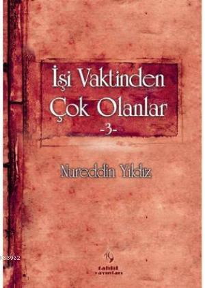 İşi Vaktinden Çok Olanlar 3 - Tahlil Yayınları - Selamkitap.com'da