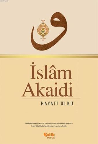 İslâm Akaidi - Çelik Yayınevi - Selamkitap.com'da