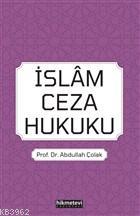 İslam Ceza Hukuku - Hikmet Evi Yayınları - Selamkitap.com'da