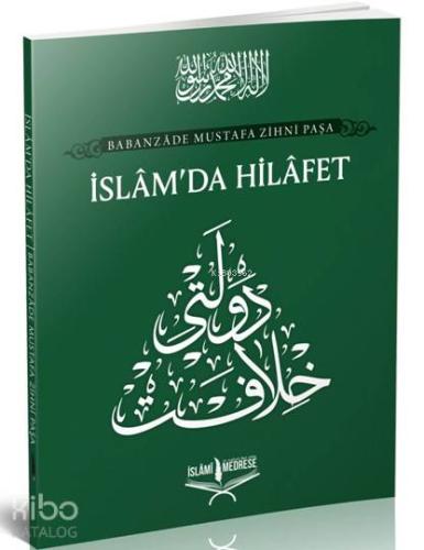 İslam' Da Hilafet - İslâmi Medrese Yayınları - Selamkitap.com'da