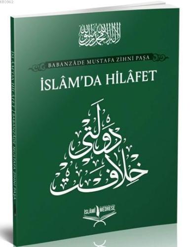 İslam' Da Hilafet - İslâmi Medrese Yayınları - Selamkitap.com'da