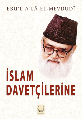 İslam Davetçilerine - Hilal Yayınları - Selamkitap.com'da