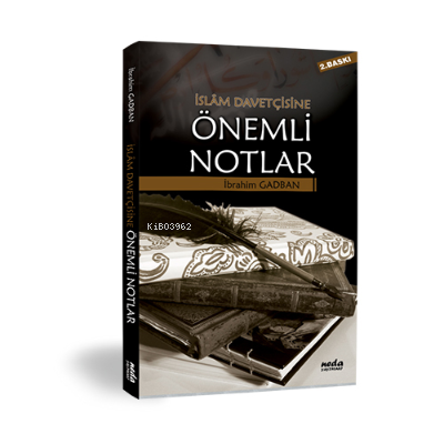 İslam Davetçisine Önemli Notlar - Neda Yayınları - Selamkitap.com'da