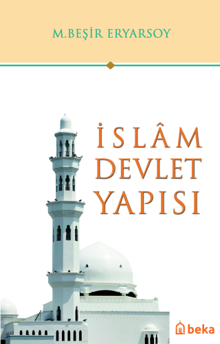 İslam Devlet Yapısı - Beka Yayınları - Selamkitap.com'da
