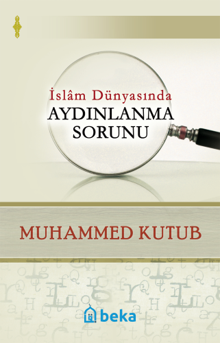 İslam Dünyasında Aydınlanma Sorunu - Beka Yayınları - Selamkitap.com'd