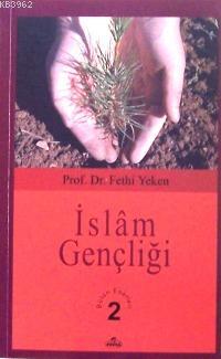 İslâm Gençliği; Bütün Eserleri 2 - Ravza Yayınları - Selamkitap.com'da