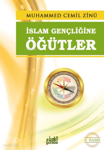 İslam Gençliğine Öğütler - Guraba Yayınları - Selamkitap.com'da