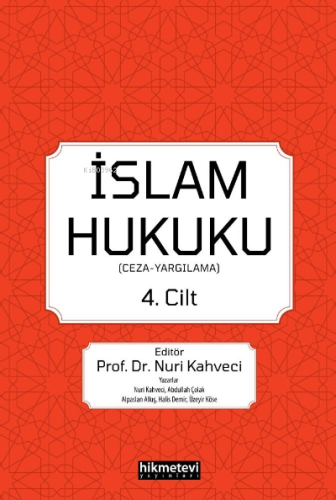 İslam Hukuku 4.cilt; (Ceza -Yargılama) - Hikmet Evi Yayınları - Selamk