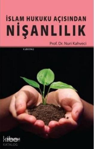 İslam Hukuku Açısından Nişanlılık