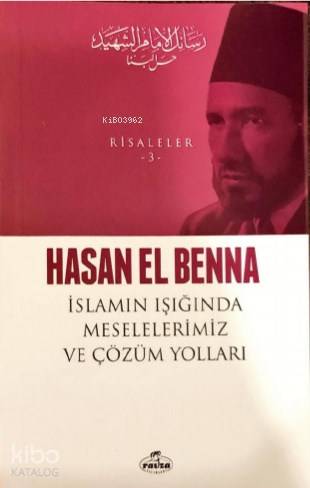 İslam Işığında Meselelerimiz ve Çözüm Yolları / Risaleler 3 - Ravza Ya