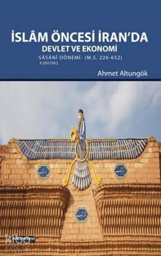 İslâm Öncesi İran'da Devlet ve Ekonomi; Sâsânî Dönemi