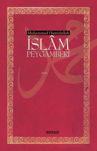 İslam Peygamberi (Küçük Boy) - Beyan Yayınları - Selamkitap.com'da