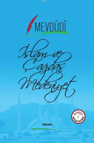 İslam ve Çağdaş Medeniyet - Beyan Yayınları - Selamkitap.com'da