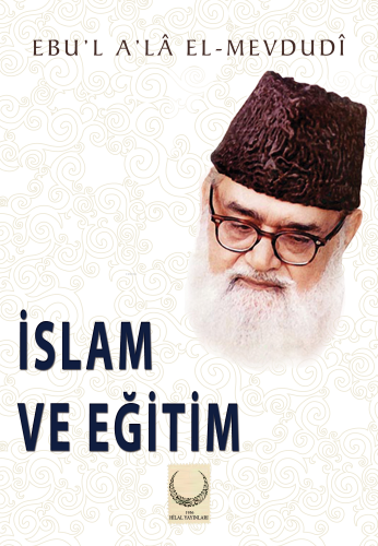 İslam ve Eğitim - Hilal Yayınları - Selamkitap.com'da